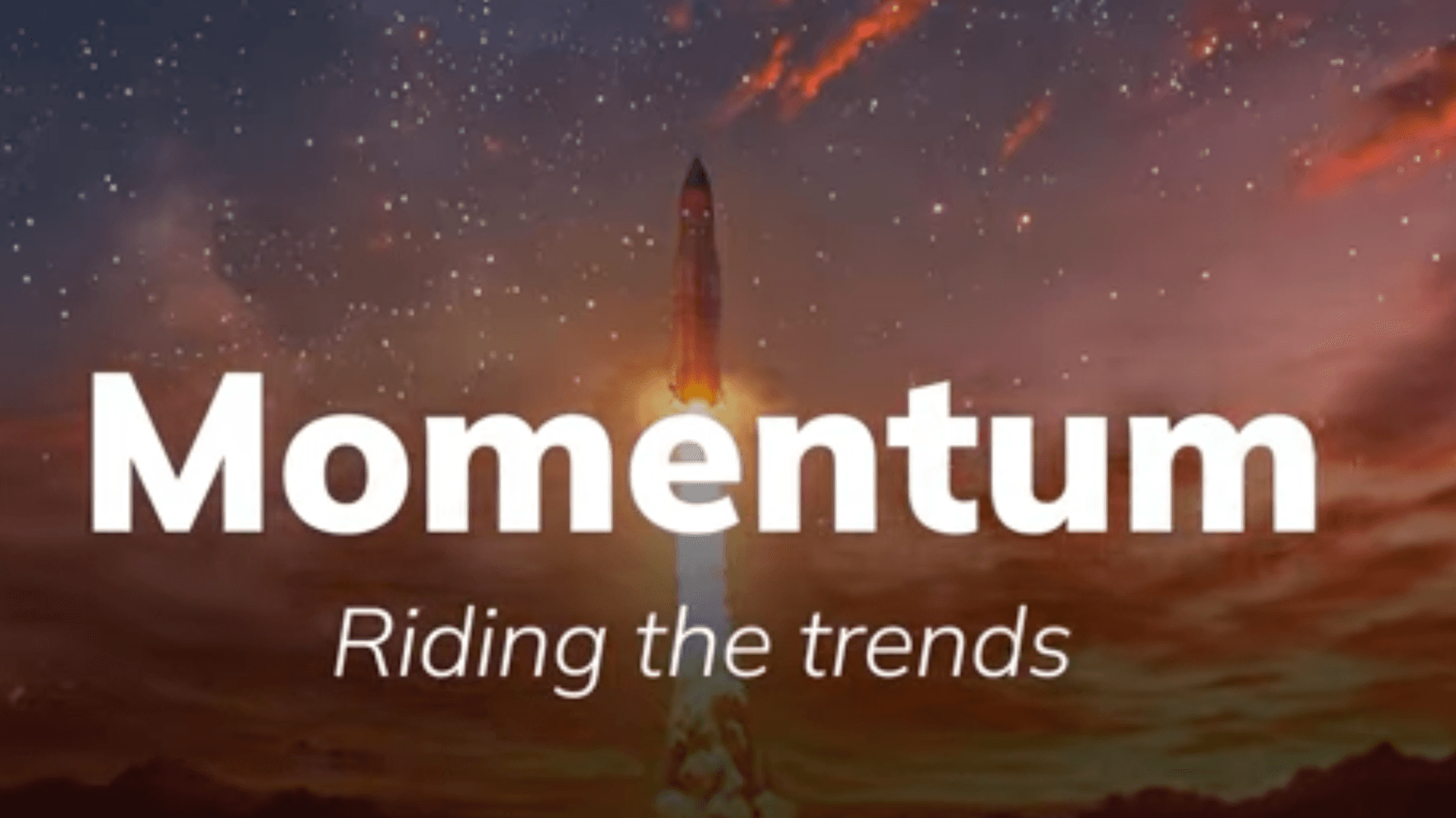 Momentum Investing: Riding the Trend
